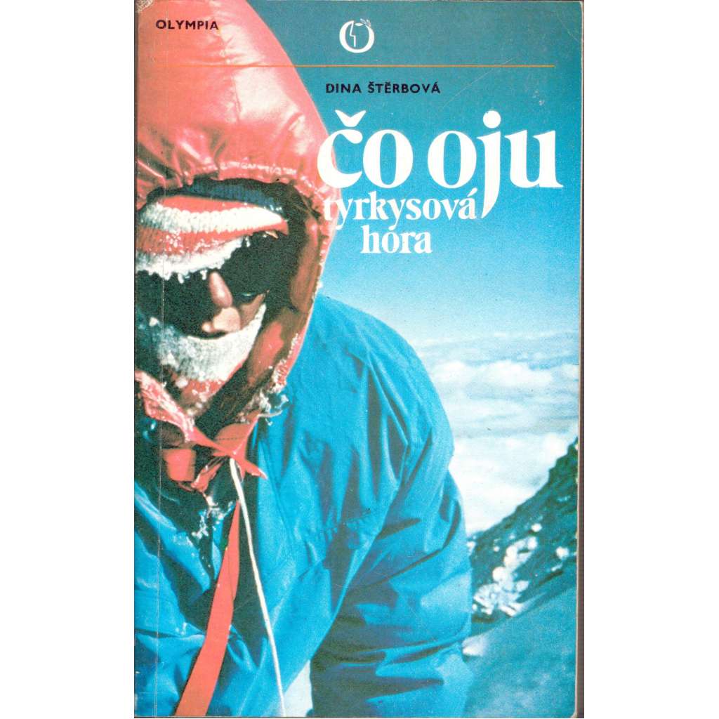 Čo Oju, tyrkysová hora (cestopis, horolezectví, horolezkyně, Himálaje)