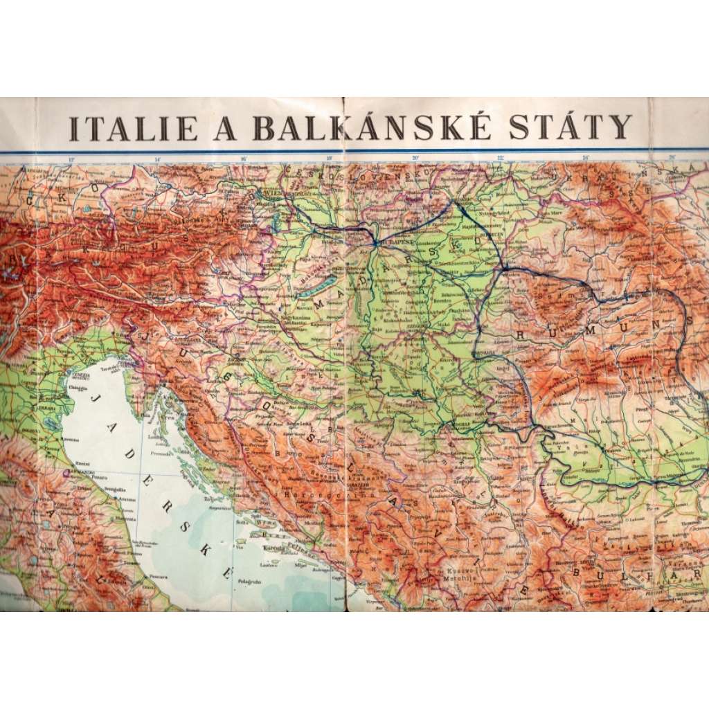 Itálie a balkánské státy (Mapa, historická mapa, Jugoslávie, Bulharsko, Rumunsko, Albánie, Řecko)