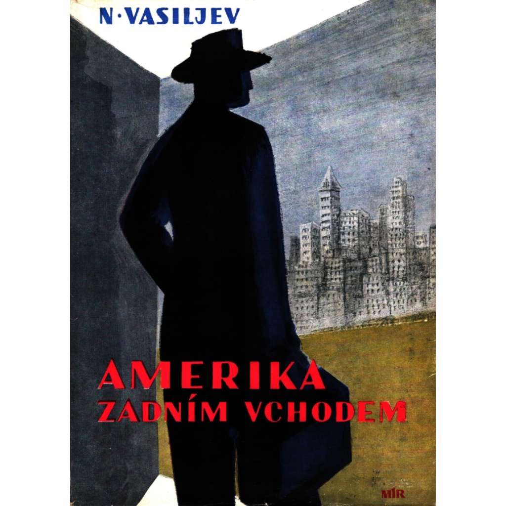 Amerika zadní vchodem (edice: Dějiny zítřka, sv. 8) [propaganda, USA]