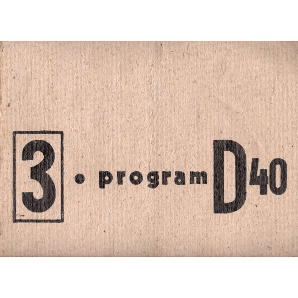 Program D40, 3 (časopis, divadlo, umění, mj. Stanislavskij - O divadle, Fr. Trávníček - Duševní mluva; Tři lidové povídky z českého Podkrkonoší - Josef Kubín; ilustrace Max Jaob, Paul Cézanne)