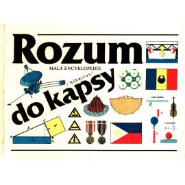 Rozum do kapsy. Malá encyklopedie (dětská literatura, věda, kultura; ilustrace Pavel Rajský)