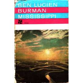 Mississippi (edice: Cesty) [román, cestopis, řeka Mississippi, USA]