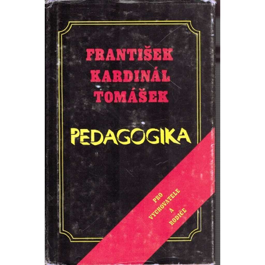Pedagogika. Pro vychovatele a rodiče (psychologie, pedagogika)
