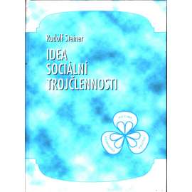 Idea sociální trojčlennosti [Rudolf Steiner] HOL