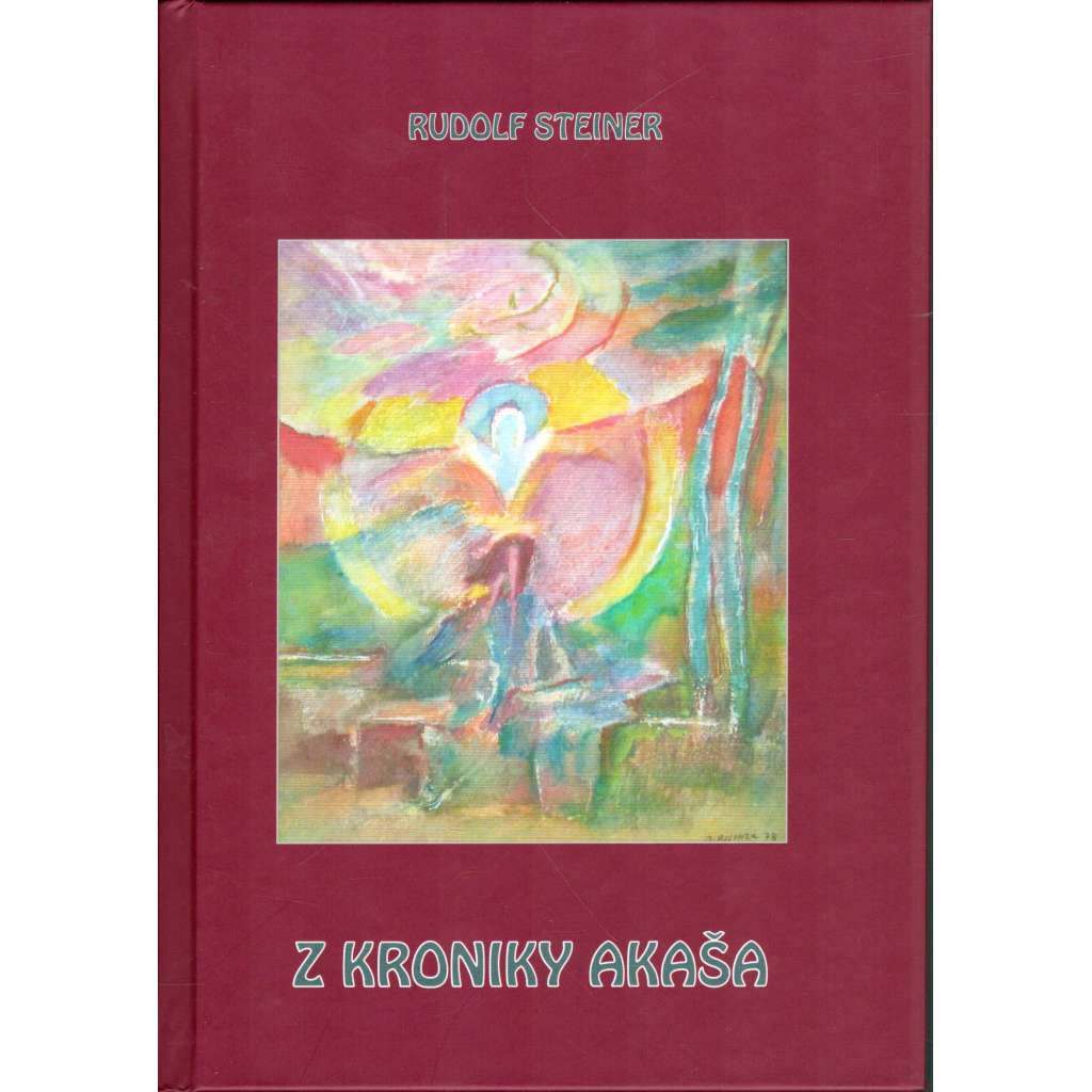 Z kroniky Akaša (vývoj lidstva, astrologie) [Rudolf Steiner] HOL