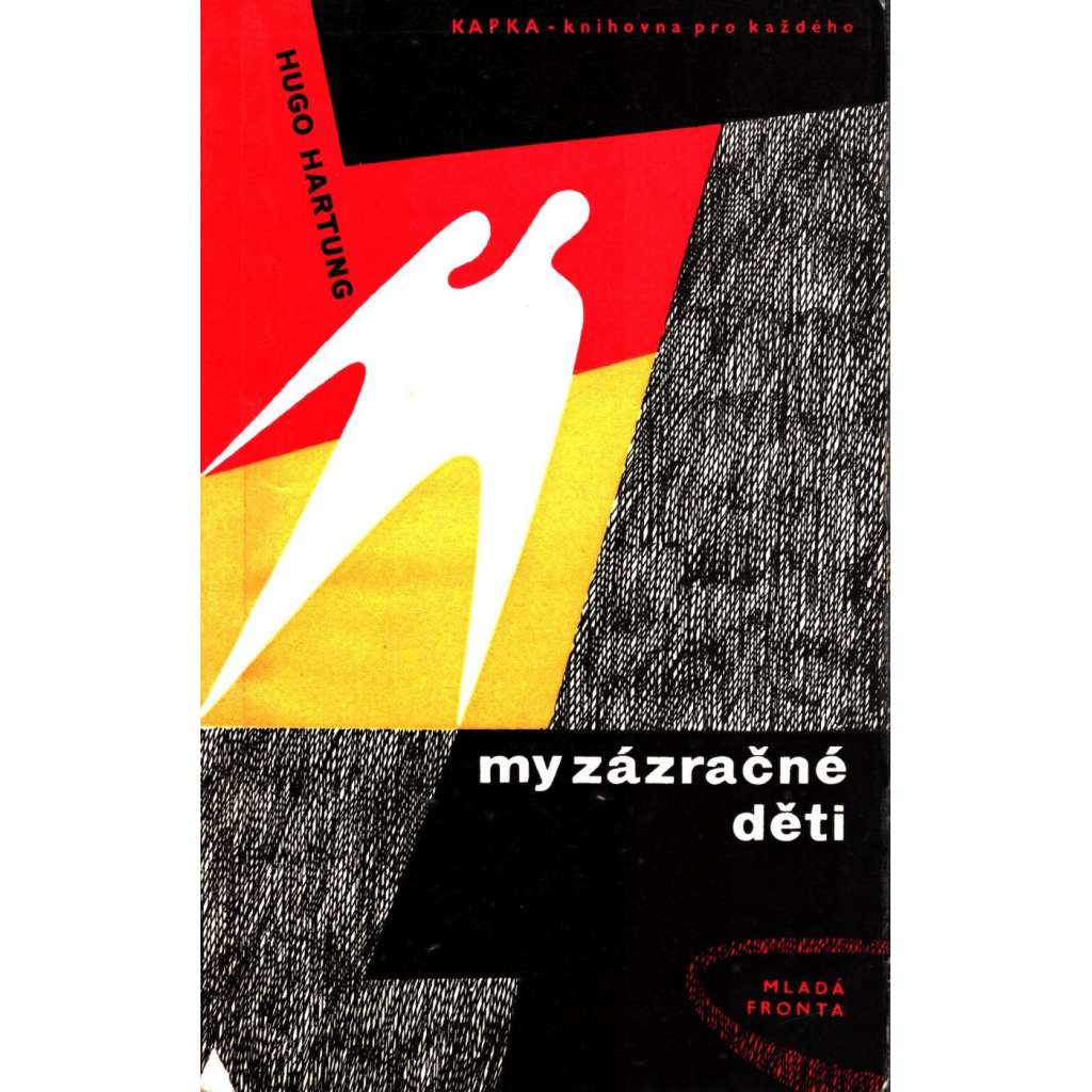 MY ZÁZRAČNÉ DĚTI (Humoristický román, německá historie)