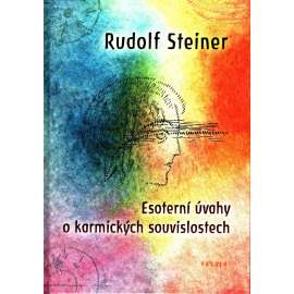 Esoterní úvahy o karmických souvislostech (esoterika, astrologie) [Rudolf Steiner] HOL