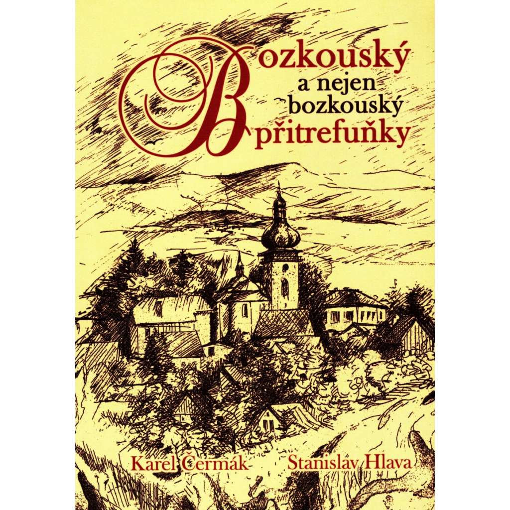 Bozkouský a nejen bozkouský přitrefuňky (povídky, podkrkonoší; podpis autora)