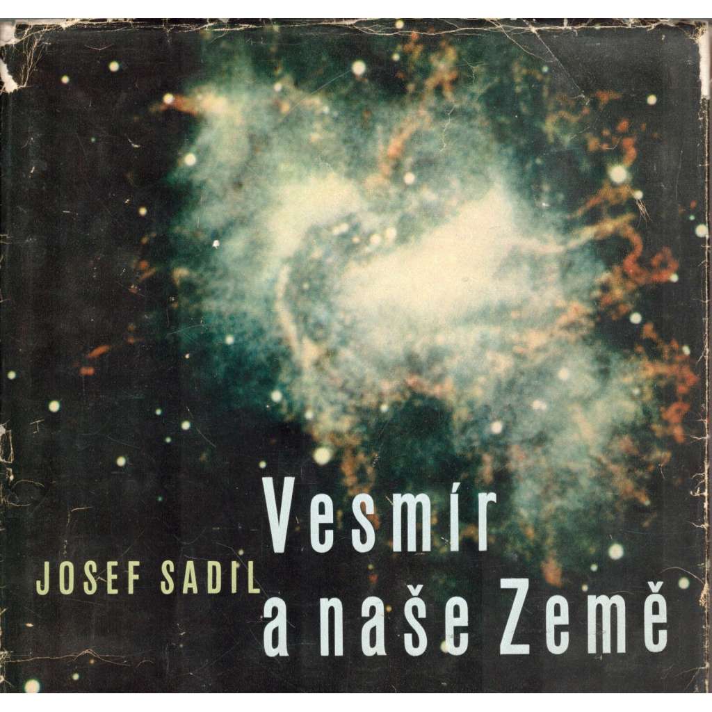 Vesmír a naše Země (edice: Vědění všem) [přírodní vědy, sluneční soustava, galaxie]