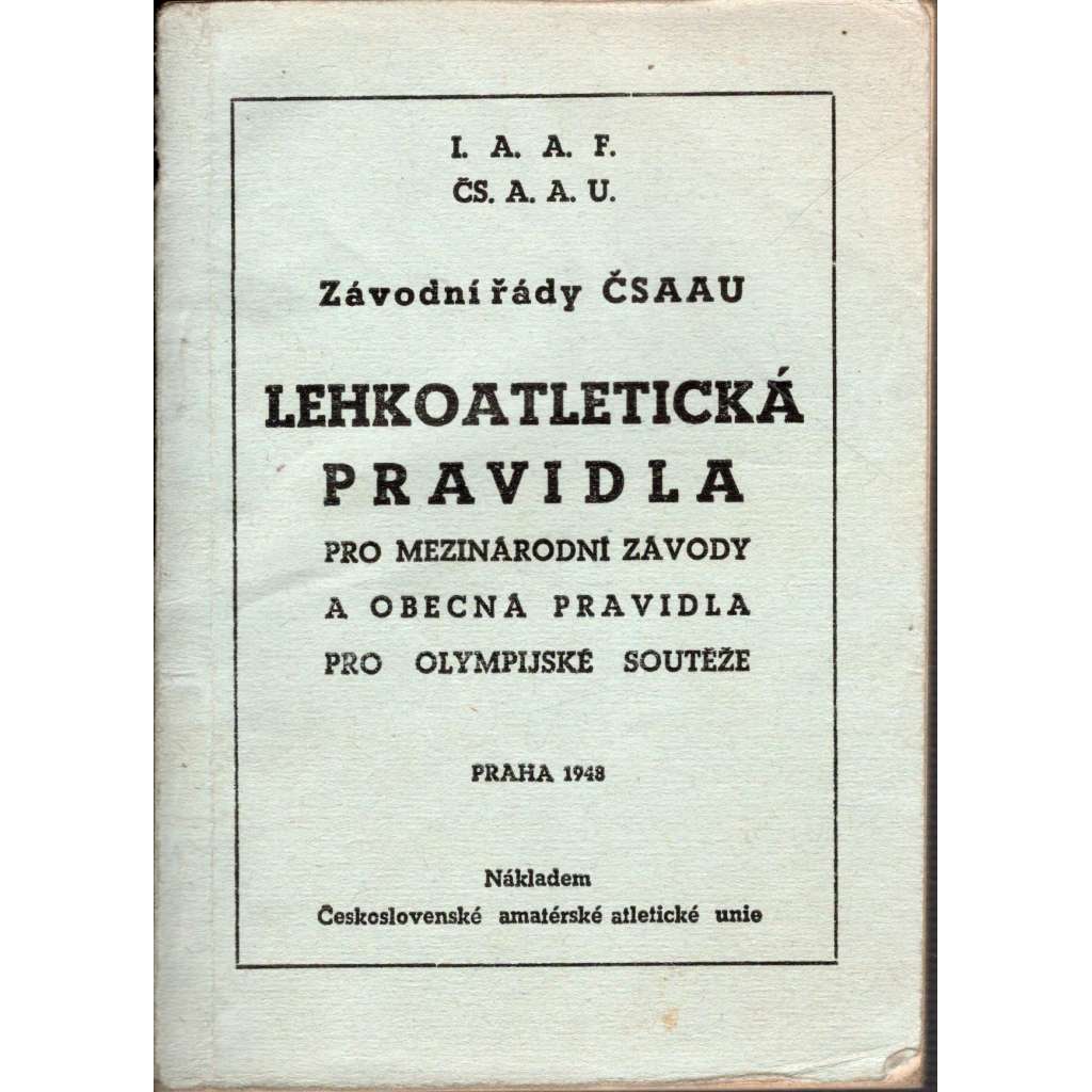 Lehkoatletická pravidla pro mezinárodní závody a obecná pravidla pro olympijské soutěže (sport, atletika, olympiáda)