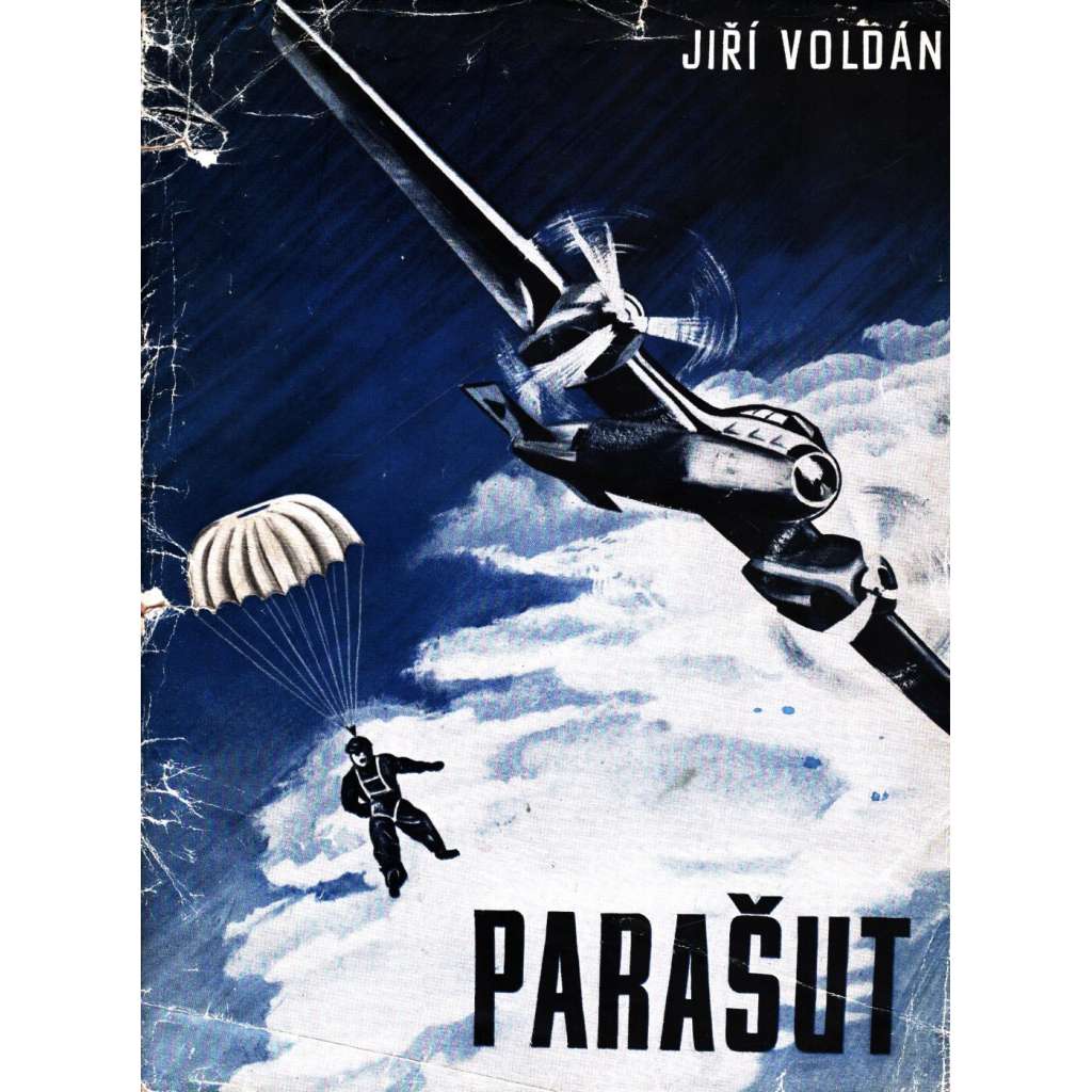 Parašut (edice: Knihovna Duch a čin, sv. 3) [parašutismus, letectví, sportovní skákání]