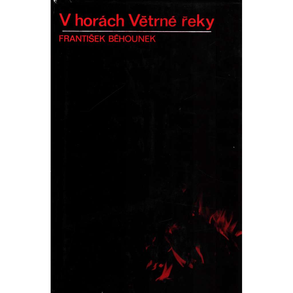 V HORÁCH VĚTRNÉ ŘEKY