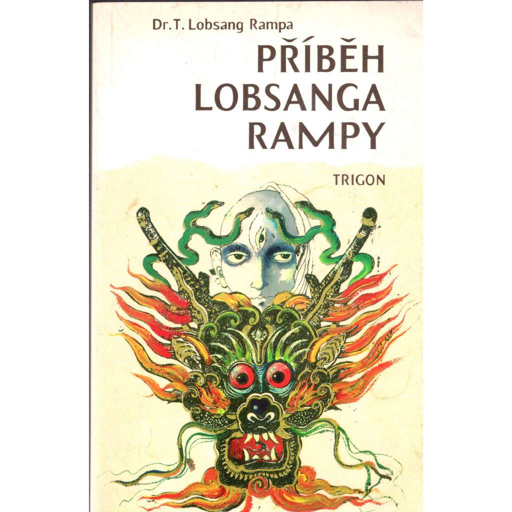 Příběh Lobsanga Rampy (Lobsang Rampa, biografie, Tibet, emigrace)