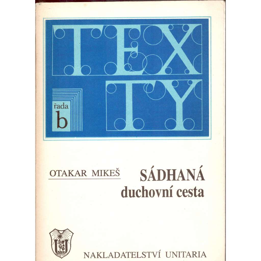 Sádhaná – Duchovní cesta (edice: Skripta o náboženství moudrosti, sv. 3) [náboženství, psychologie, meditace]