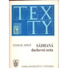 Sádhaná – Duchovní cesta (edice: Skripta o náboženství moudrosti, sv. 3) [náboženství, psychologie]