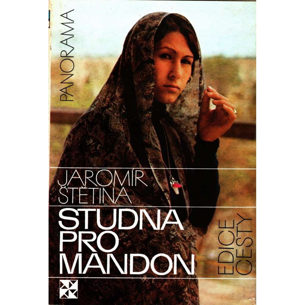 Studna pro Mandon (edice: Cesty) [cestopis, Irák, Irán, Asie]