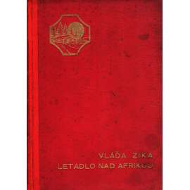 Letadlo nad Afrikou. Letecký dobrodružný román (dobrodružství, letectví, Afrika, ilustrace R. Komínek)
