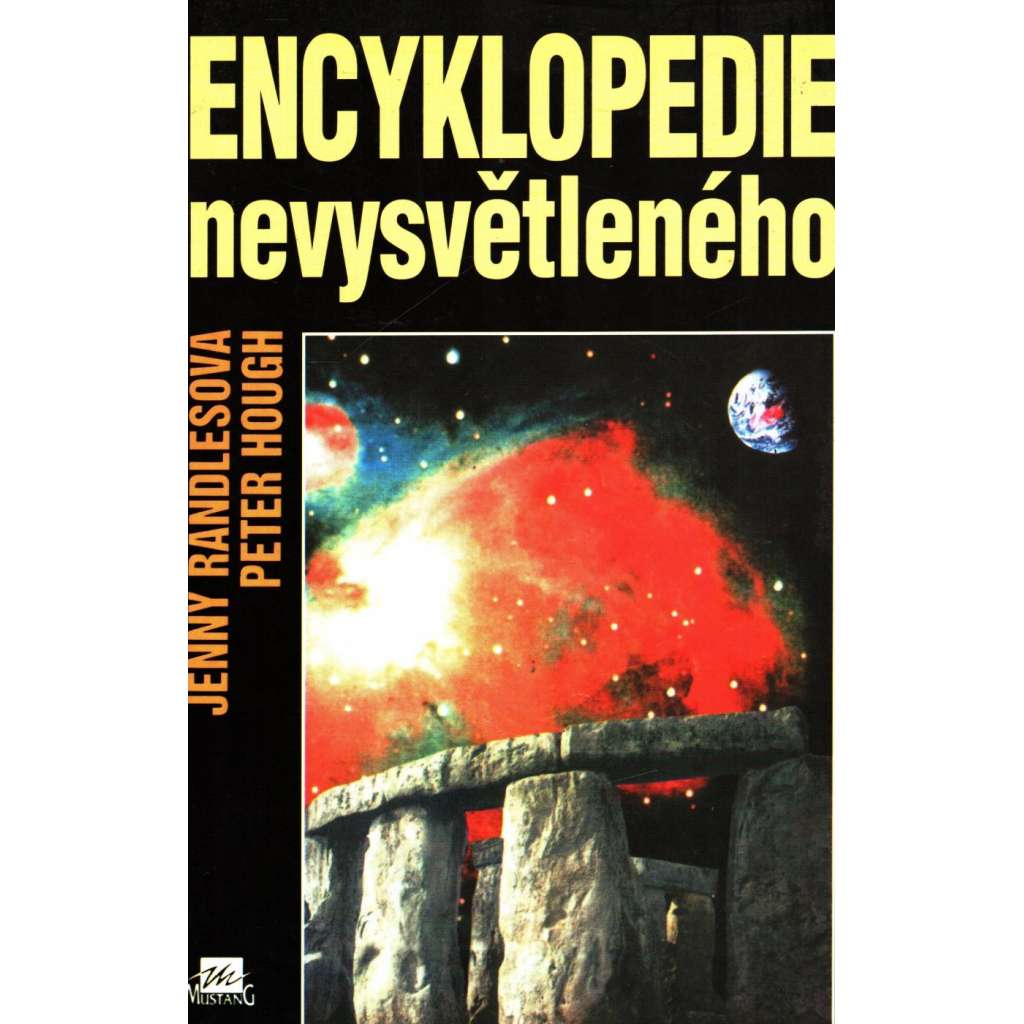Encyklopedie nevysvětleného (UFO, teorie, paranormální jevy)