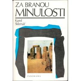 Za branou minulosti. S archeology po Evropě (historie, archeologie, pravěk, doba kamenná)