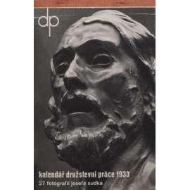 Josef Sudek - kalendář DP - družstevní práce 1933 (27 fotoreprodukcí) (HOL)