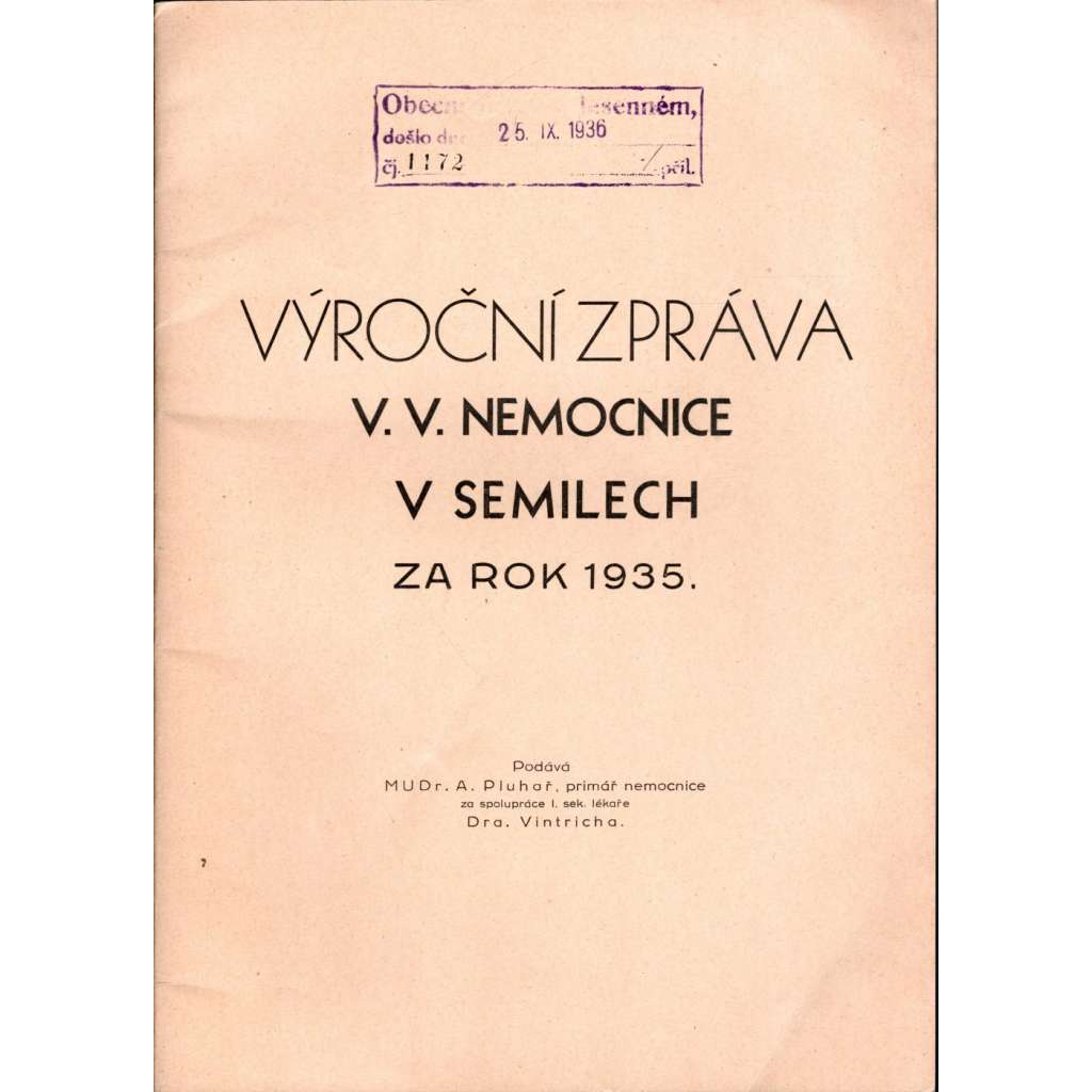 VÝROČNÍ ZPRÁVA V. V. NEMOCNICE V SEMILECH