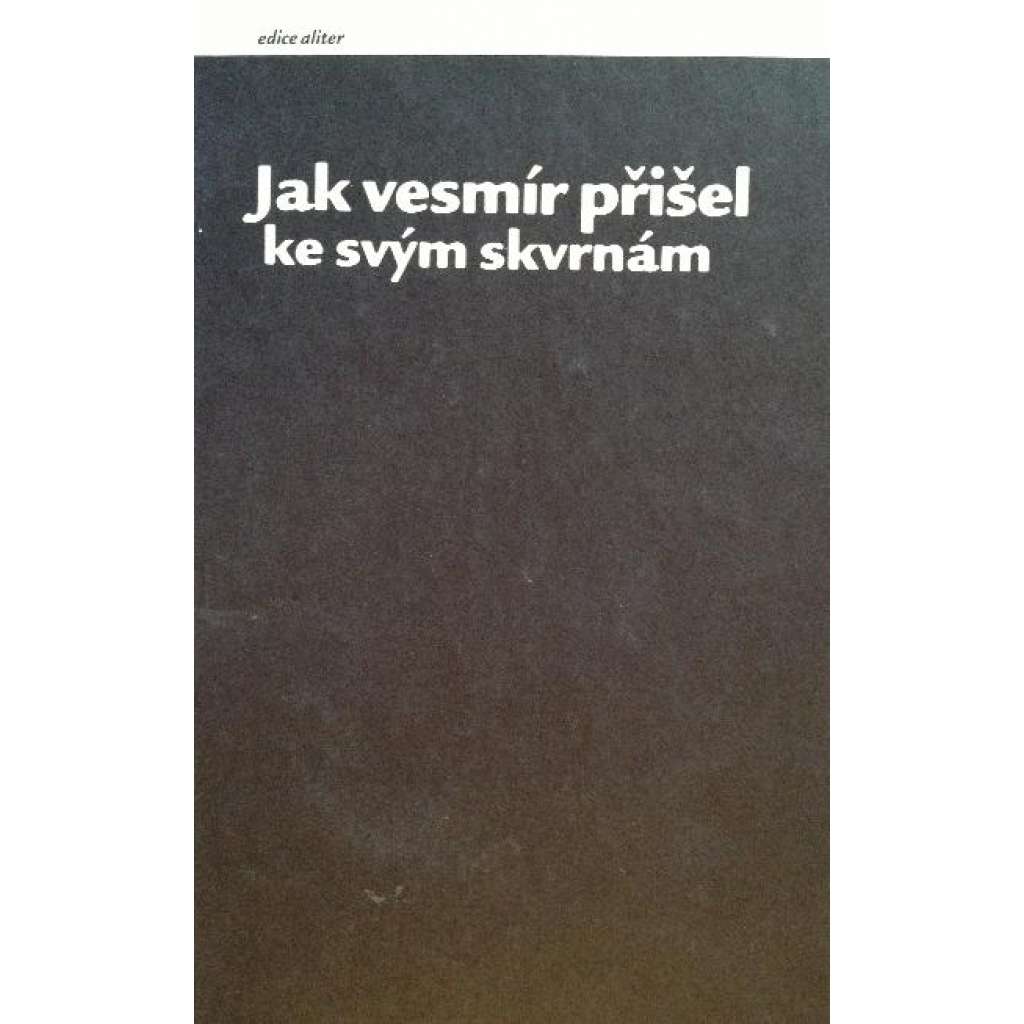Jak vesmír přišel ke svým skvrnám (Deník o konečném čase a prostoru) (edice: Aliter, sv. 10) [vesmír, kosmologie]
