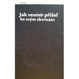 Jak vesmír přišel ke svým skvrnám (Deník o konečném čase a prostoru) (edice: Aliter, sv. 10) [vesmír, kosmologie]