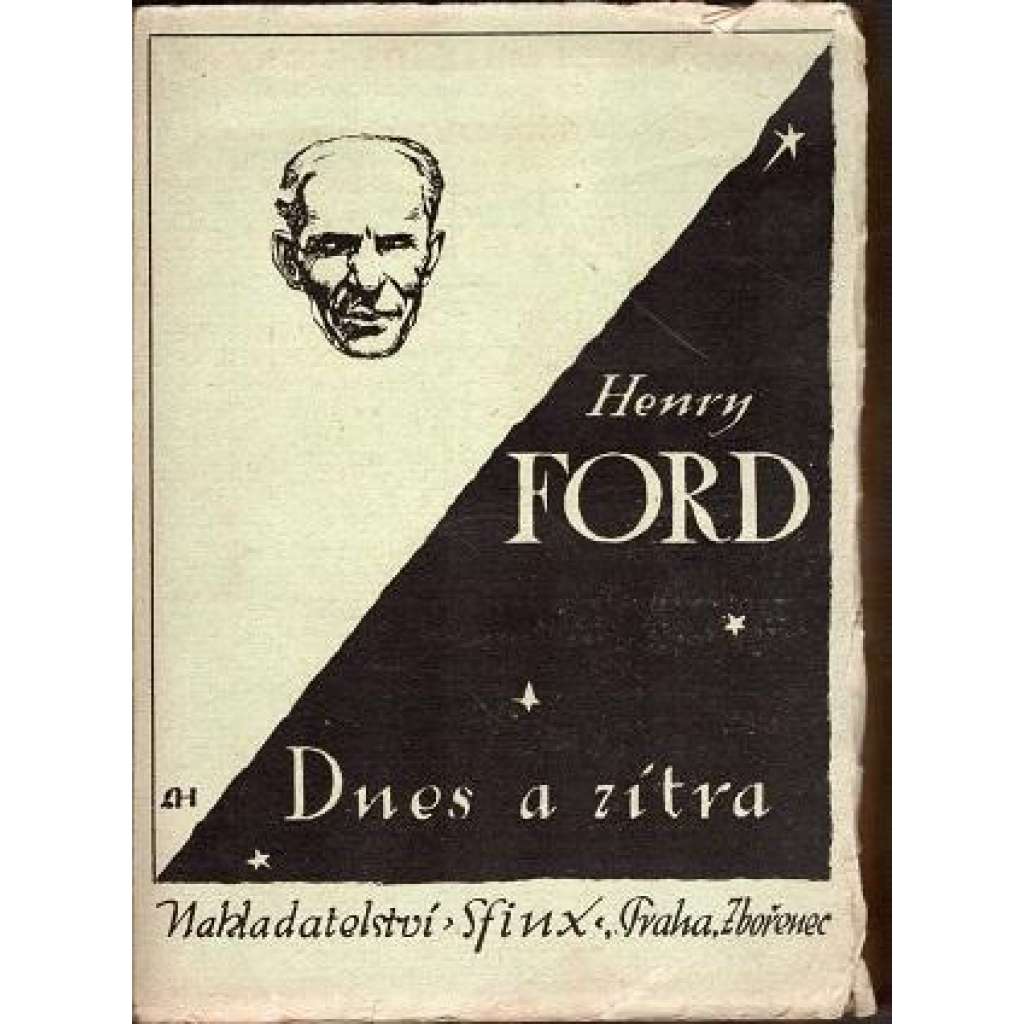 DNES A ZÍTRA (Henry Ford)