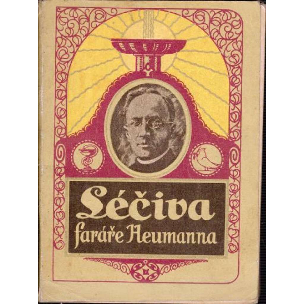 Léčebná kniha faráře Heumanna. Léčiva faráře Heumanna (tradiční medicína, první pomoc)