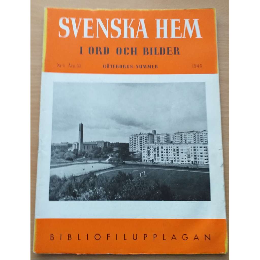 Svenska hem i ord och bilder. Nr. 6  Arg. 33,  Göteborgs-nummer, 1945, Bibliofilupplagan [časopis pro dům a domov]