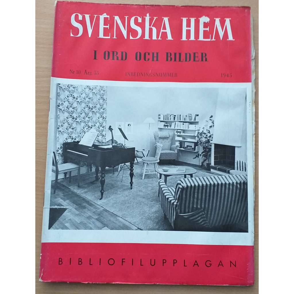 Svenska hem i ord och bilder. Nr. 10  Arg. 33, Inredningsnummer, 1945, Bibliofilupplagan [časopis pro dům a domov]