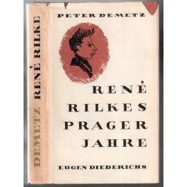 René Rilkes Prager Jahre [román líčící mladá léta básníka]