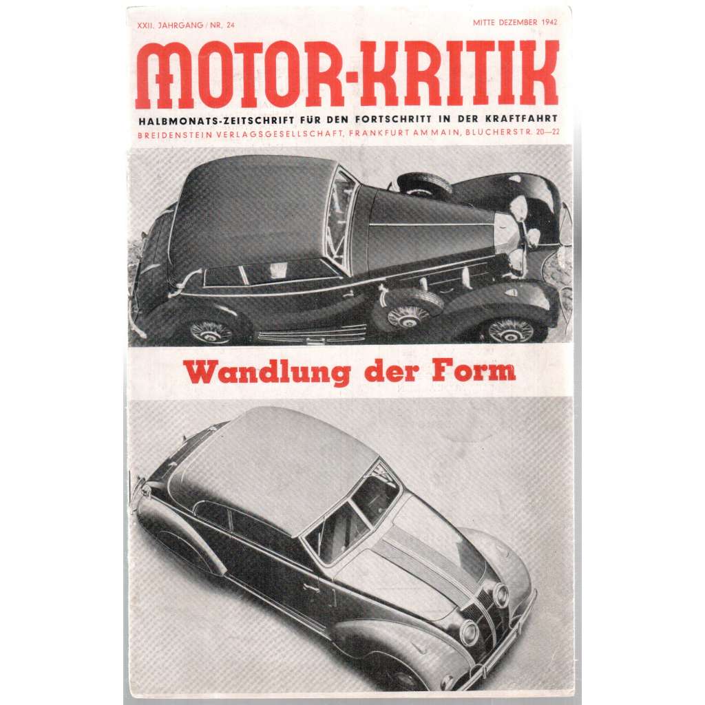 Motor-Kritik. Halbmonats-Zeitschrift für den Fortschritt in der Kraftfahrt [čtrnáctideník pro motorismus]