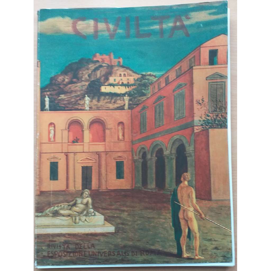 Civiltà. Rivista trimestrale della Esposizione Universale di Roma [čtvrtletník Světové výstavy v Římě, říjen 1940, č. 3]