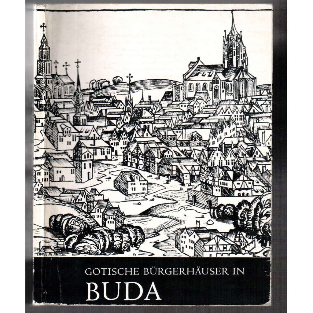Gotische Bürgerhäuser in Buda [průvodce - Buda]