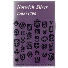 Norwich Silver 1965 / 1706 [katalog z výstavy stříbrných předmětů]