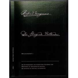 Der Fliegende Holländer [=Programmhefte der Bayreuther Festspiele 1990; Programmheft I] [Bayreuth, festival, opera]