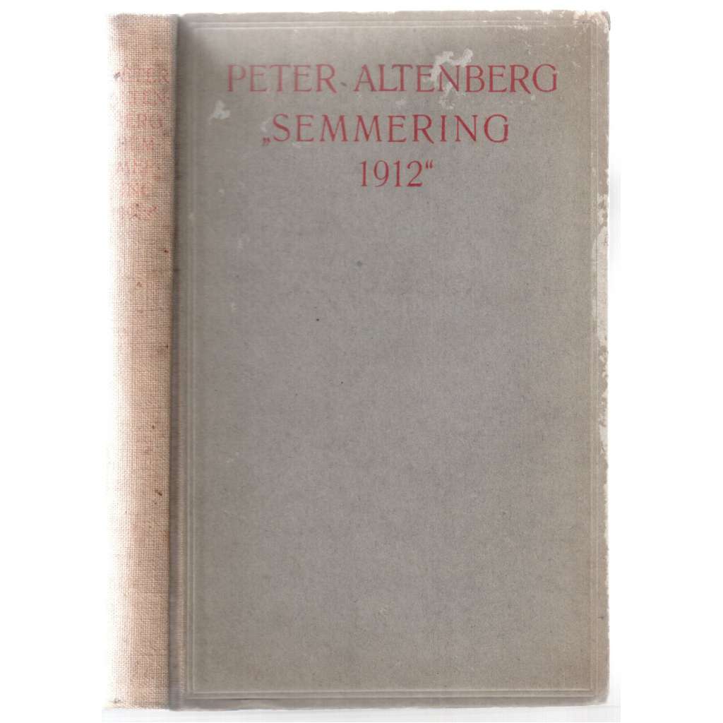 "Semmering 1912". Fünfte und sechste vermehrte Auflage [povídky, 5. a 6. rozšířené vydání]