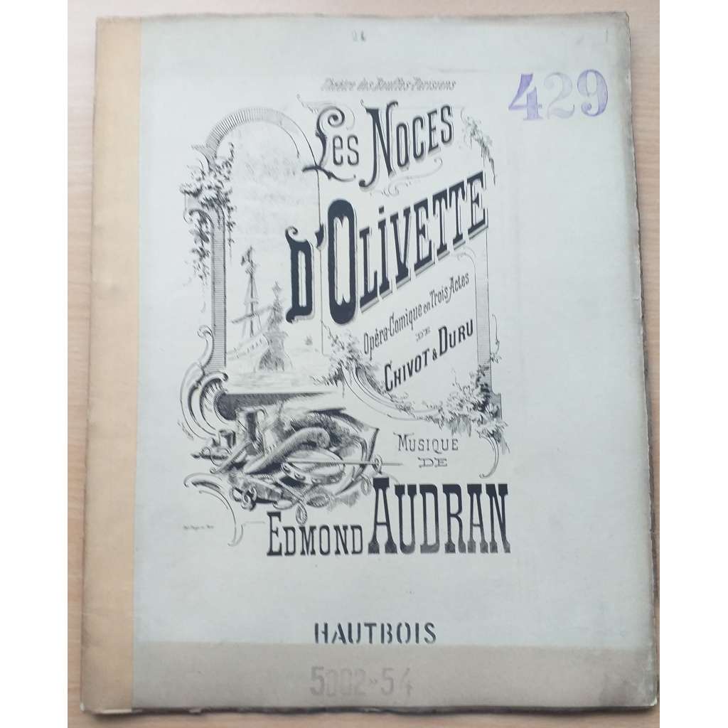 Théâtre des Bouffes-Parisiens. Les Noces d´Olivette. Hautbois [francouzská opera]