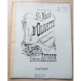 Théâtre des Bouffes-Parisiens. Les Noces d´Olivette. Pistons [francouzská opera]