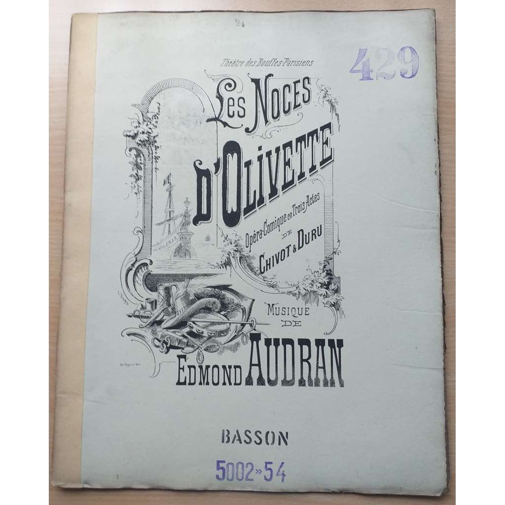 Théâtre des Bouffes-Parisiens. Les Noces d´Olivette. Basson [francouzská opera]