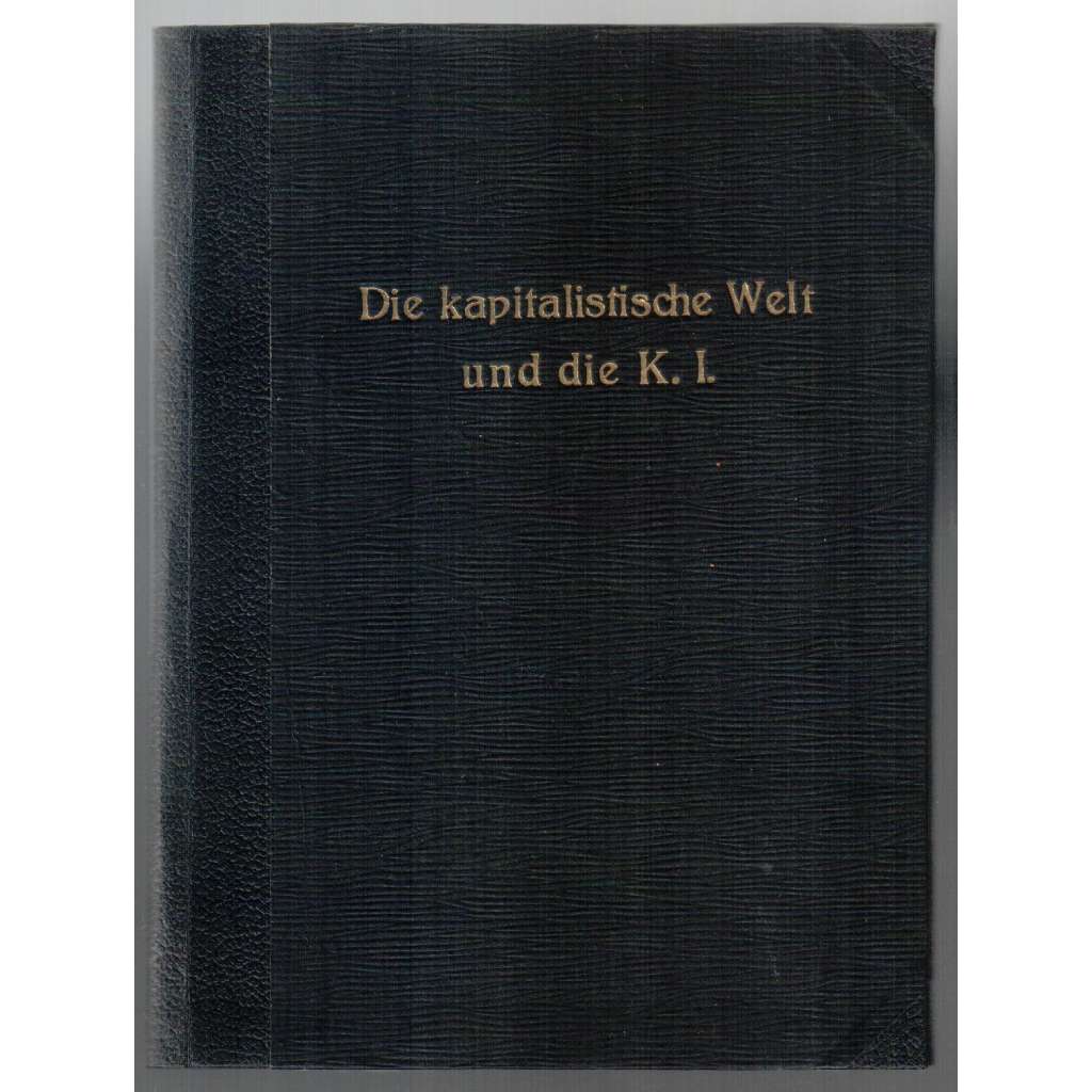Die kapitalistische Welt und die Kommunistische Internationale [Komunistický manifest]