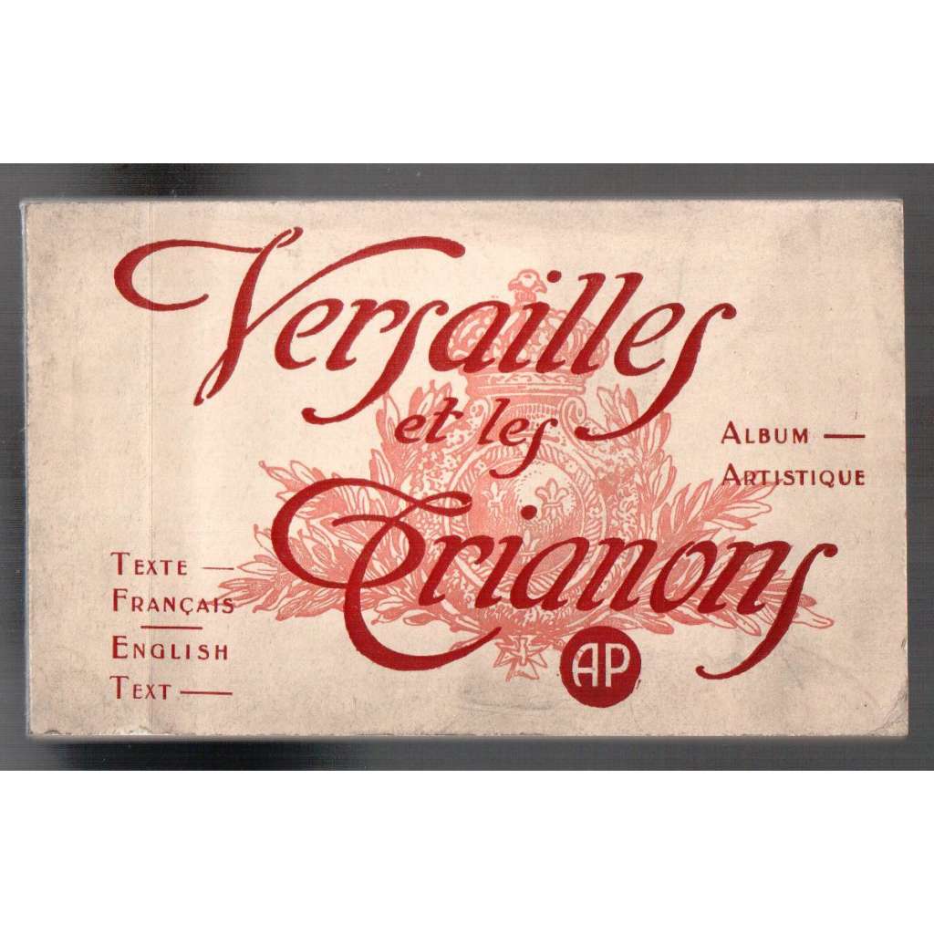 Versailles et les Trianons. Album Artistique [průvodce]