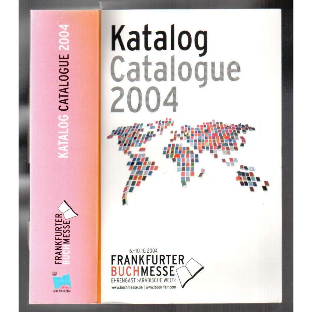 Katalog. Catalogue 2004. Frankfurter Buchmesse [katalog knižního veletrhu]