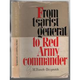 From tsarist general to Red Army commander [Rusko, armáda]