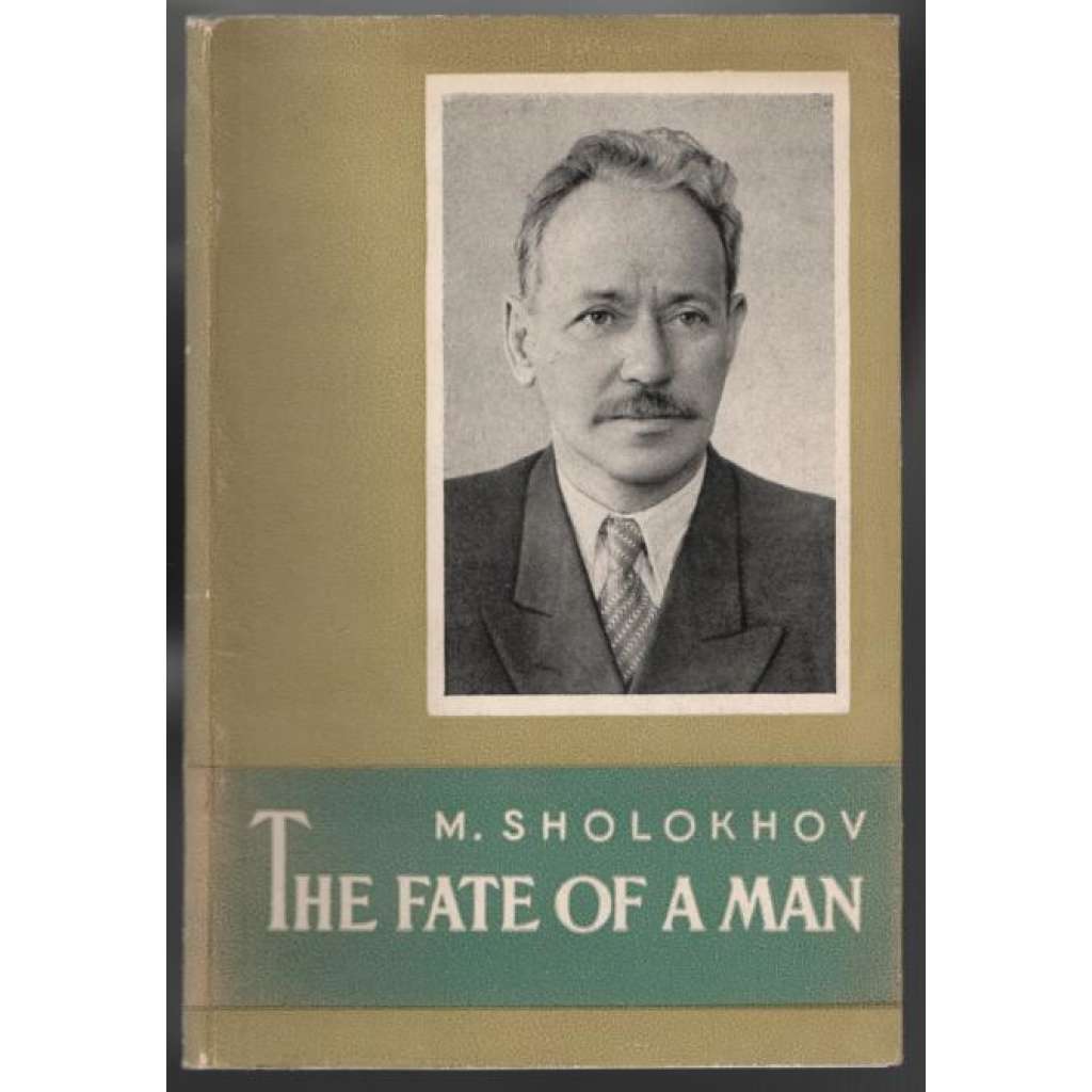 The Fate of a Man. Second Edition [válečná novela]