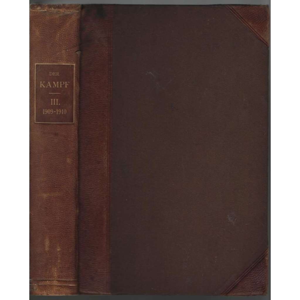 Der Kampf; Dritter Band (Oktober 1909 bis September 1910) [měsíčník rakouské sociální demokracie]