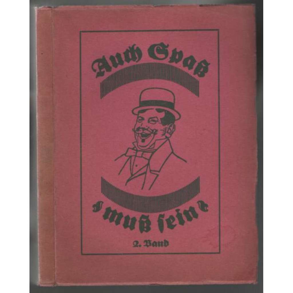 Auch Spaß muß sein. Ein Korb voll guter Witze; II. Bändchen [humor]