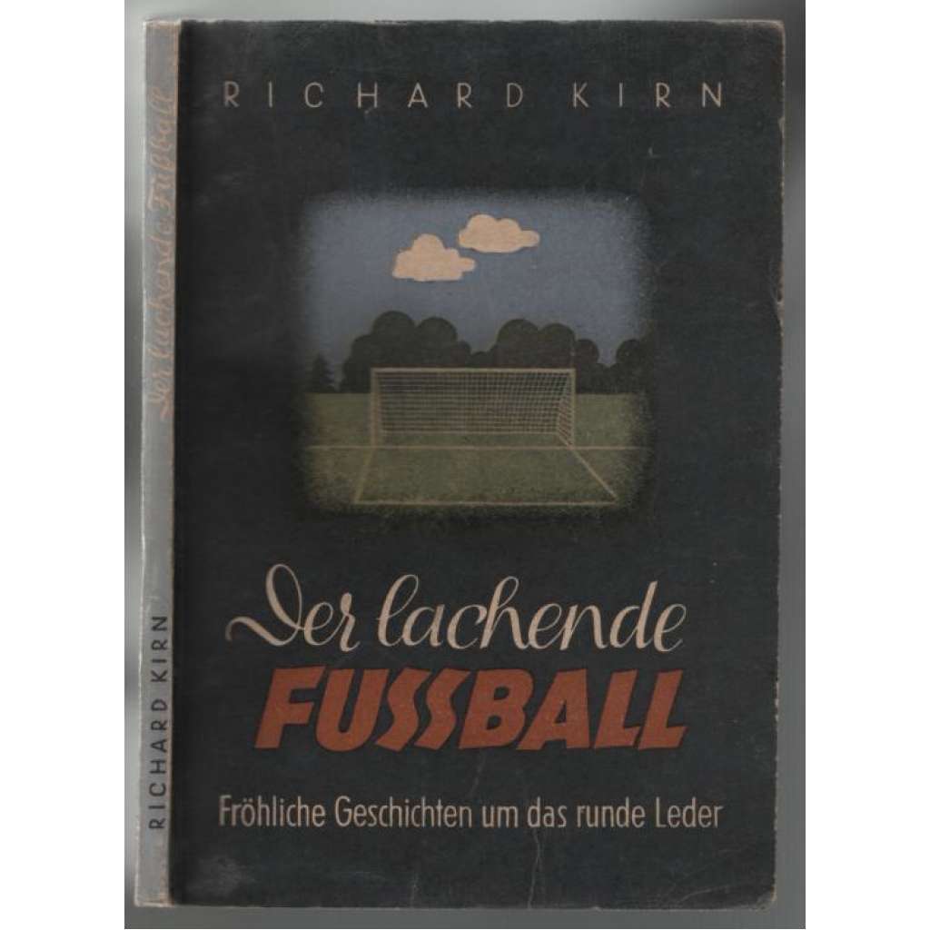 Der lachende Fussball. Fröhliche Geschichten um das runde Leder [humor]