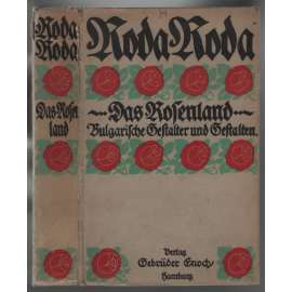 Das Rosenland. Bulgarische Gestalter und Gestalten [bulharské básnictví]